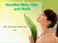 Healthy Skin, Hair, and Nails PowerPoint PPT Presentation
