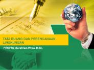 TATA RUANG DAN PERENCANAAN LINGKUNGAN