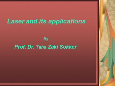 Laser and its applications