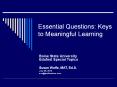 Essential Questions: Keys to Meaningful Learning PowerPoint PPT Presentation