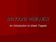ANTIGONE WEBQUEST PowerPoint PPT Presentation