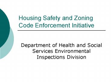 Housing Safety and Zoning Code Enforcement Initiative