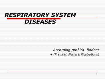 RESPIRATORY SYSTEM DISEASES