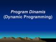 Program Dinamis (Dynamic Programming) PowerPoint PPT Presentation