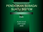 PENDIDIKAN SEBAGAI SUATU SISTEM