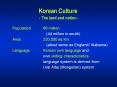 Korean Culture - The land and nation - PowerPoint PPT Presentation