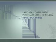 LANDASAN DAN PRINSIP PENGEMBANGAN KURIKULUM