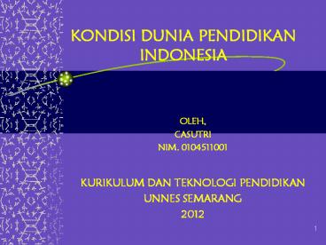 KONDISI DUNIA PENDIDIKAN INDONESIA