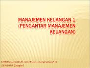 MANAJEMEN KEUANGAN 1 (PENGANTAR MANAJEMEN KEUANGAN)