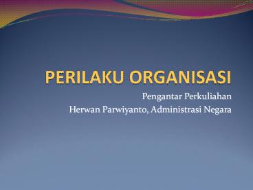PERILAKU ORGANISASI
