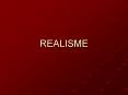 REALISME PowerPoint PPT Presentation
