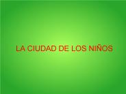 LA CIUDAD DE LOS NI