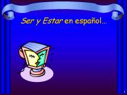 Ser y Estar en espa