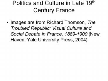 Politics and Culture in Late 19th Century France