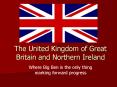 The United Kingdom of Great Britain and Northern Ireland PowerPoint PPT Presentation
