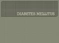DIABETES MELLITUS PowerPoint PPT Presentation