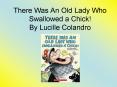 There Was An Old Lady Who Swallowed a Chick! By Lucille Colandro PowerPoint PPT Presentation