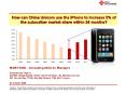 How can China Unicom use the iPhone to increase 5% of the subscriber market share within 24 months? PowerPoint PPT Presentation