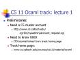 CS 11 Ocaml track: lecture 1 PowerPoint PPT Presentation