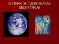SISTEMA DE COORDENADAS GEOGR PowerPoint PPT Presentation