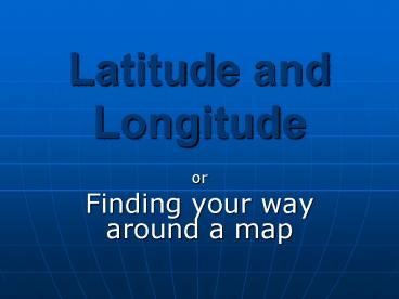 Latitude and Longitude