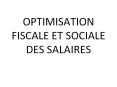 OPTIMISATION FISCALE ET SOCIALE DES SALAIRES PowerPoint PPT Presentation