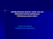 MEMBUMIKAN WAKAF UANG DALAM MENGENTASKAN BERBAGAI PERMASALAHAN UMAT