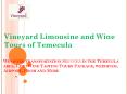 Vineyard Limousine and San Diego Wine Tours of Limo Temecula PowerPoint PPT Presentation