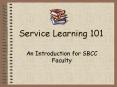 Service Learning 101 PowerPoint PPT Presentation