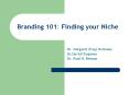 Branding 101: Finding your Niche PowerPoint PPT Presentation