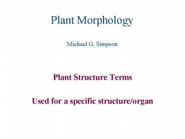 Plant Morphology Michael G. Simpson