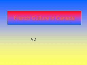 French Culture in Canada