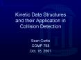Kinetic Data Structures and their Application in Collision Detection PowerPoint PPT Presentation