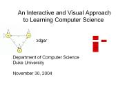 An Interactive and Visual Approach to Learning Computer Science