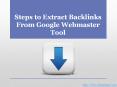 How to Download Backlinks from Google Webmaster Tool PowerPoint PPT Presentation