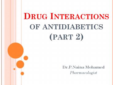 Drug Interactions of antidiabetics (Part 2)