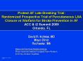 Protect AF Late Breaking Trial: Randomized Prospective Trial of Percutaneous LAA Closure vs Warfarin for Stroke Prevention in AF ACC PowerPoint PPT Presentation