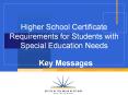 Higher School Certificate Requirements for Students with Special Education Needs PowerPoint PPT Presentation