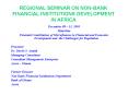 REGIONAL SEMINAR ON NON-BANK FINANCIAL INSTITUTIONS DEVELOPMENT IN AFRICA PowerPoint PPT Presentation