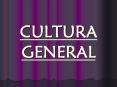 CULTURA GENERAL PowerPoint PPT Presentation