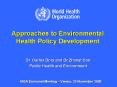 Approaches to Environmental Health Policy Development PowerPoint PPT Presentation