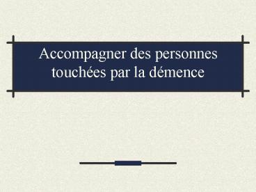 Accompagner des personnes touch
