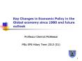 Key Changes in Economic Policy in the Global economy since 1980 and future outlook PowerPoint PPT Presentation