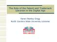 The Role of the Patent and Trademark Librarian in the Digital Age PowerPoint PPT Presentation