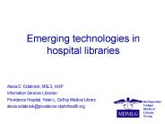 Emerging technologies in hospital libraries