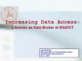 Increasing Data Access: Librarian as Data Broker at WisDOT PowerPoint PPT Presentation
