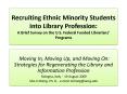 Recruiting Ethnic Minority Students into Library Profession: A Brief Survey on the U.S. Federal Funded Librarians PowerPoint PPT Presentation