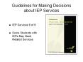 Guidelines for Making Decisions about IEP Services PowerPoint PPT Presentation