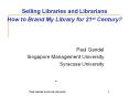 Selling Libraries and Librarians How to Brand My Library for 21st Century? PowerPoint PPT Presentation