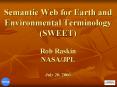 Semantic Web for Earth and Environmental Terminology (SWEET) Rob Raskin NASA/JPL  July 20, 2006 PowerPoint PPT Presentation